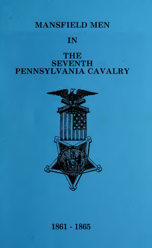 Mansfield Men in the Seventh Pennsylvania Cavalry, Eightieth Regiment